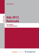 ADA 2012 Rationale: The Language -- The Standard Libraries - Barnes, John
