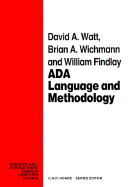 ADA: Language and Methodology - Watt, David A, and Wichman, Brian A, and Findlay, William (Photographer)
