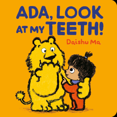 Ada, Look at My Teeth! - 