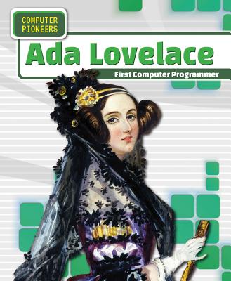 ADA Lovelace: First Computer Programmer - Hayes, Amy