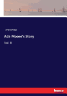Ada Moore's Story: Vol. II
