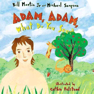 Adam, Adam, What Do You See?