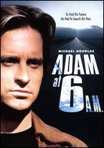 Adam at 6 a.m.