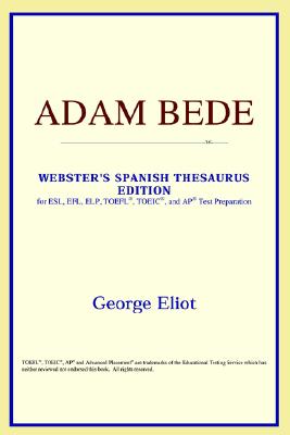Adam Bede (Webster's Spanish Thesaurus Edition) - Icon Reference