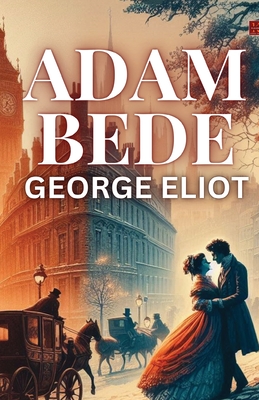Adam Bede - George Eliot