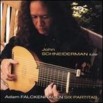 Adam Falckenhagen: Six Partitas for Solo Lute