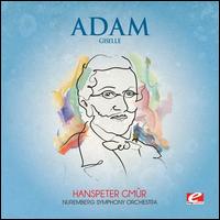 Adam: Giselle - Nuremberg Symphony Orchestra; Hanspeter Gmu�r (conductor)