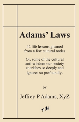 Adams' Laws - Adams, Jeffrey P
