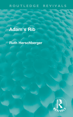 Adam's Rib - Herschberger, Ruth