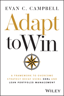 Adapt to Win: A Framework to Overcome Strategy Decay Using Okrs and Lean Portfolio Management