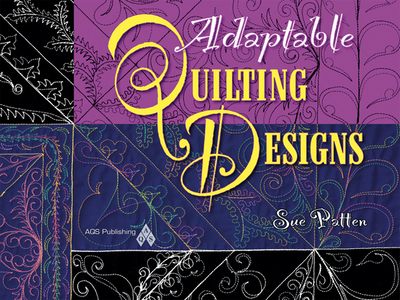 Adaptable Quilting Designs - Patten, Sue