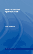Adaptation and Appropriation