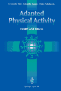Adapted Physical Activity: Health and Fitness