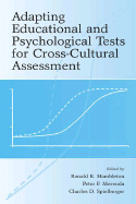 Adapting Educational and Psychological Tests for Cross-Cultural Assessment