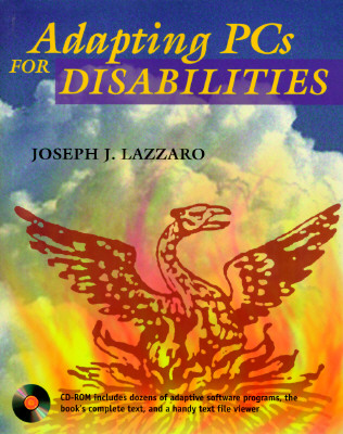 Adapting PCs for Disabilities - Lazzaro, Joseph J.