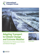 Adapting Transport to Climate Change and Extreme Weather