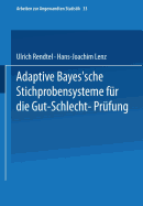 Adaptive Bayes'sche Stichprobensysteme Fur Die Gut-Schlecht-Prufung