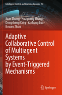 Adaptive Collaborative Control of Multiagent Systems by Event-triggered Mechanisms