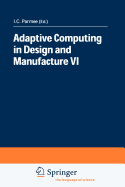 Adaptive Computing in Design and Manufacture VI