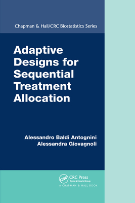 Adaptive Designs for Sequential Treatment Allocation - Baldi Antognini, Alessandro, and Giovagnoli, Alessandra