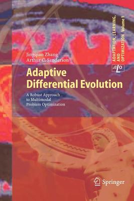 Adaptive Differential Evolution: A Robust Approach to Multimodal Problem Optimization - Zhang, Jingqiao, and Sanderson, Arthur C