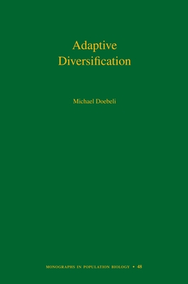 Adaptive Diversification - Doebeli, Michael