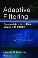 Adaptive Filtering: Fundamentals of Least Mean Squares with MATLAB�