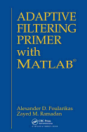 Adaptive Filtering Primer with MATLAB