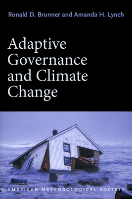Adaptive Governance and Climate Change - Brunner, Ronald D, and Lynch, Amanda H