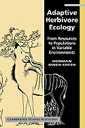 Adaptive Herbivore Ecology: From Resources to Populations in Variable Environments