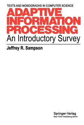 Adaptive Information Processing: An Introductory Survey - Sampson, Jeffrey R
