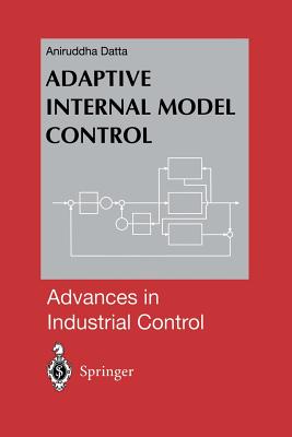 Adaptive Internal Model Control - Datta, Aniruddha