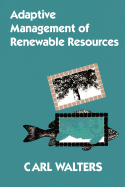 Adaptive management of renewable resources