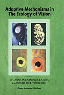Adaptive Mechanisms in the Ecology of Vision