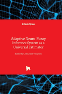 Adaptive Neuro-Fuzzy Inference System as a Universal Estimator