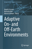 Adaptive On- And Off-Earth Environments