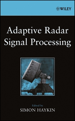 Adaptive Radar Signal Processing - Haykin, Simon (Editor)