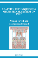 Adaptive Techniques for Mixed Signal System on Chip