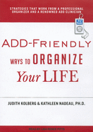 Add-Friendly Ways to Organize Your Life