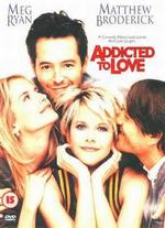 Addicted to Love
