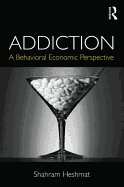 Addiction: A Behavioral Economic Perspective