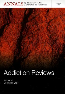 Addiction Reviews, Volume 1282 - Uhl, George R (Editor)