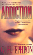 Addiction - Ephron, G H