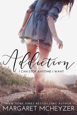 Addiction - McHeyzer, Margaret