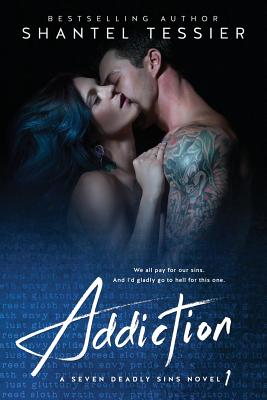 Addiction - Tessier, Shantel