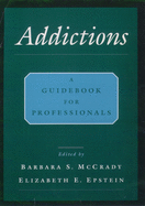 Addictions: A Comprehensive Guidebook