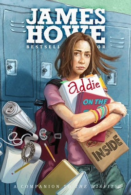 Addie on the Inside - Howe, James