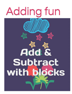Adding Fun: Add & Subtract with Blocks