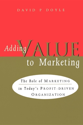 Adding Value to Marketing - Lancaster, Andy