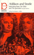 Addison and Steele: Selections from the Tatler and the Spectator